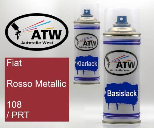 Fiat, Rosso Metallic, 108 / PRT: 400ml Sprühdose + 400ml Klarlack - Set, von ATW Autoteile West.